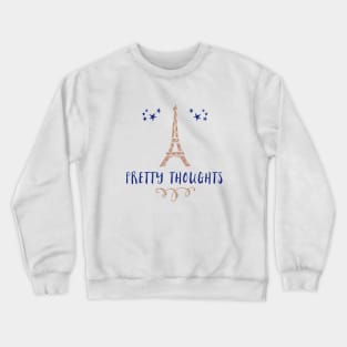 Pretty Thoughts (Journal) - Paris Crewneck Sweatshirt